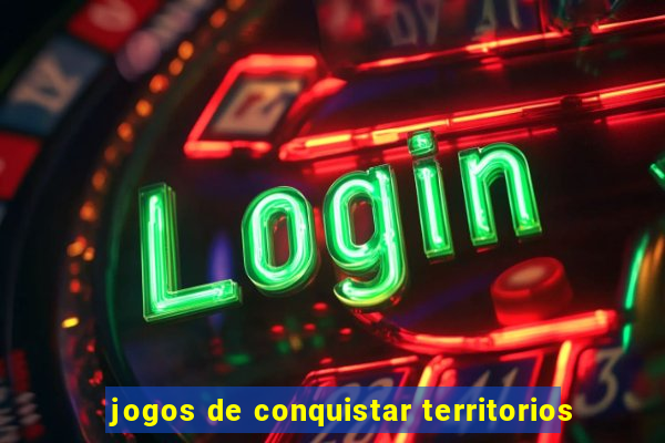 jogos de conquistar territorios